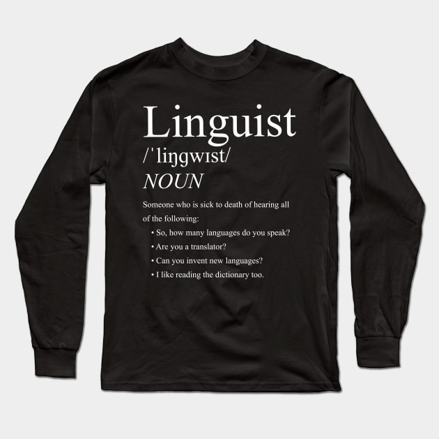 Linguist Linguistic Linguistics - Linguist Definition Long Sleeve T-Shirt by isstgeschichte